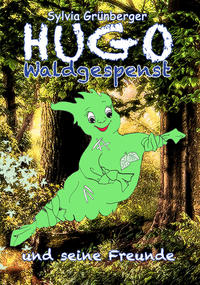 Vorderes Coverbild Hugo Waldgespenst und seine Freunde