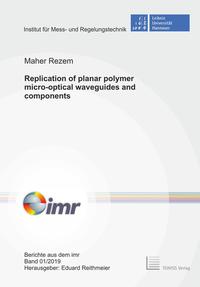 Vorderes Coverbild Replication of planar polymer micro-optical waveguides and components