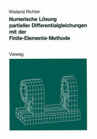 Vorderes Coverbild Numerische Lösung partieller Differentialgleichungen mit der Finite-Elemente-Methode