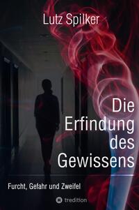 Vorderes Coverbild Die Erfindung des Gewissens