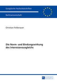 Vorderes Coverbild Die Norm- und Bindungswirkung des Interessenausgleichs