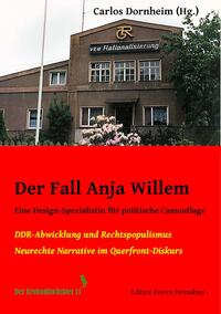 Vorderes Coverbild Der Fall "Anja Willem" oder DDR-Abwicklung und Rechtspopulismus