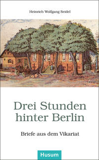 Vorderes Coverbild Drei Stunden hinter Berlin