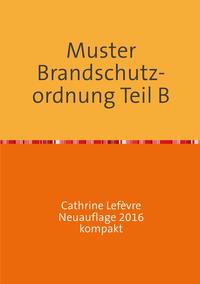 Vorderes Coverbild Muster Brandschutzordnung B DIN 14096 Neuauflage 2016 kompakt