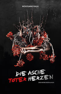 Vorderes Coverbild Die Asche toter Herzen