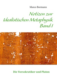 Vorderes Coverbild Notizen zur Idealistischen Metaphysik I