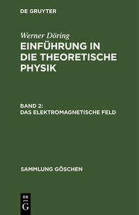 Vorderes Coverbild Werner Döring: Einführung in die theoretische Physik / Das elektromagnetische Feld