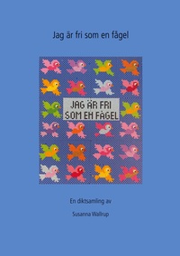 Vorderes Coverbild Jag är fri som en fågel