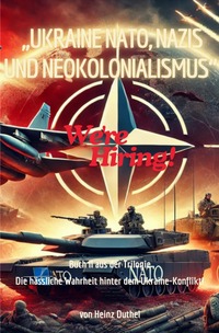 Vorderes Coverbild „Ukraine, NATO, Nazis und Neokolonialismus“. Die hässliche Wahrheit hinter dem Ukraine-Konflikt!“