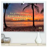 Vorderes Coverbild Die großen Antillen - Dominikanische Republik (hochwertiger Premium Wandkalender 2025 DIN A2 quer), Kunstdruck in Hochglanz