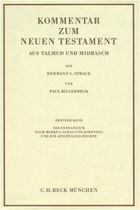 Vorderes Coverbild Kommentar zum Neuen Testament aus Talmud und Midrasch Bd. 2: Das Evangelium nach Markus, Lukas und Johannes und die Apostelgeschichte