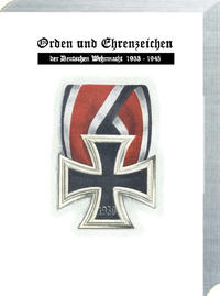 Vorderes Coverbild Orden und Ehrenzeichen der Deutschen Wehrmacht 1933 - 1945