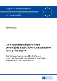 Vorderes Coverbild Die kassenartenübergreifende Vereinigung gesetzlicher Krankenkassen nach § 171a SGB V