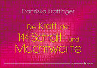 Vorderes Coverbild Die Kraft der 144 Schalt- und Machtworte
