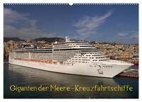 Vorderes Coverbild Giganten der Meere - Kreuzfahrtschiffe (Wandkalender 2025 DIN A2 quer), CALVENDO Monatskalender