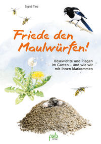 Vorderes Coverbild Friede den Maulwürfen!