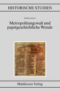Vorderes Coverbild Metropolitangewalt und papstgeschichtliche Wende