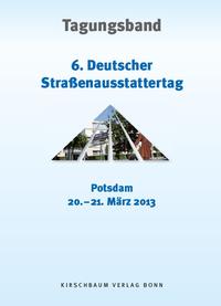 Vorderes Coverbild 6. Straßenausstattertag 2013