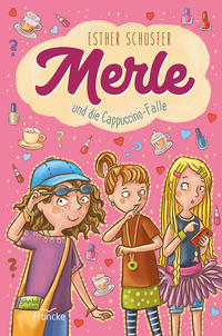 Vorderes Coverbild Merle und die Cappuccino-Falle