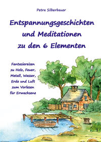 Vorderes Coverbild Entspannungsgeschichten und Meditationen zu den 6 Elementen