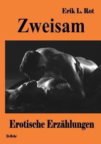 Vorderes Coverbild Zweisam - Erotische Erzählungen