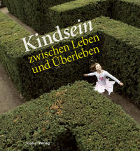 Vorderes Coverbild Kindsein zwischen Leben und Überleben