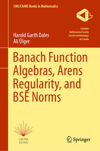 Vorderes Coverbild Banach Function Algebras, Arens Regularity, and BSE Norms