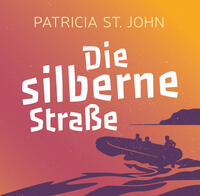 Vorderes Coverbild Die silberne Straße (Hörbuch)