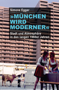 Vorderes Coverbild »München wird moderner«