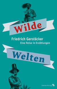 Vorderes Coverbild Wilde Welten. Eine Reise in Erzählungen
