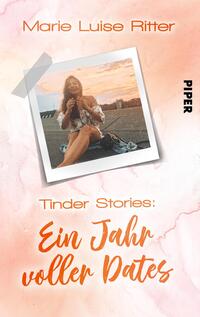 Vorderes Coverbild Tinder Stories: Ein Jahr voller Dates