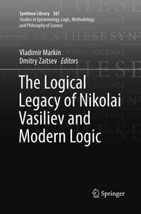 Vorderes Coverbild The Logical Legacy of Nikolai Vasiliev and Modern Logic