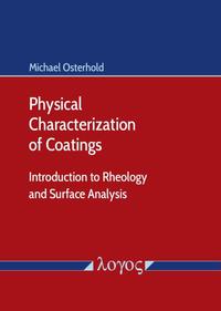 Vorderes Coverbild Physical Characterization of Coatings: Introduction to Rheology and Surface Analysis