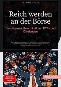 Vorderes Coverbild Reich werden an der Börse: Vermögensaufbau mit Aktien, ETFs und Dividenden