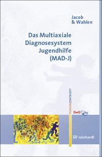 Vorderes Coverbild Das Multiaxiale Diagnosesystem Jugendhilfe (MAD-J)
