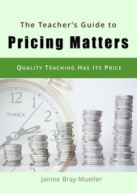 Vorderes Coverbild The Teacher's Guide to Pricing Matters