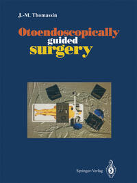 Vorderes Coverbild Otoendoscopically guided surgery