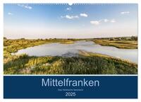 Vorderes Coverbild Mittelfranken - Das fränkische Seenland (Wandkalender 2025 DIN A2 quer), CALVENDO Monatskalender