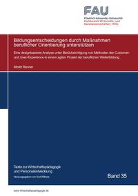 Vorderes Coverbild Texte zur Wirtschaftspädagogik und Personalentwicklung / Bildungsentscheidungen durch Maßnahmen beruflicher Orientierung unterstützen
