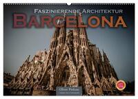 Vorderes Coverbild Barcelona - Faszinierende Architektur (Wandkalender 2025 DIN A2 quer), CALVENDO Monatskalender