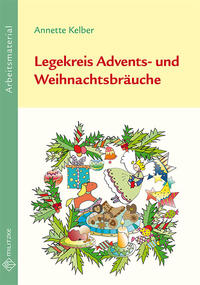 Vorderes Coverbild Legekreis Advents- und Weihnachtsbräuche Klassen 1-6
