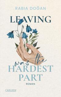 Vorderes Coverbild Leaving Was The Hardest Part (Hardest Part 3)