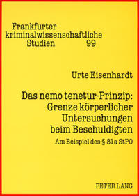 Vorderes Coverbild Das nemo tenetur-Prinzip: Grenze körperlicher Untersuchungen beim Beschuldigten