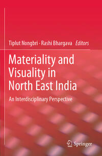 Vorderes Coverbild Materiality and Visuality in North East India