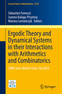 Vorderes Coverbild Ergodic Theory and Dynamical Systems in their Interactions with Arithmetics and Combinatorics