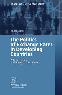 Vorderes Coverbild The Politics of Exchange Rates in Developing Countries