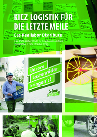 Vorderes Coverbild Kiez-Logistik für die letzte Meile. Das Reallabor Distribute