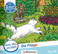 Vorderes Coverbild Mats, Mila und Molli – Heft 16: Die Fliege – A
