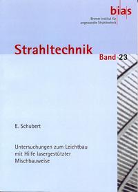 Vorderes Coverbild Untersuchungen zum Leichtbau mit Hilfe lasergestützter Mischbauweise