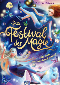 Vorderes Coverbild Das Festival der Magie. Hüte dich vor falschen Zaubern!